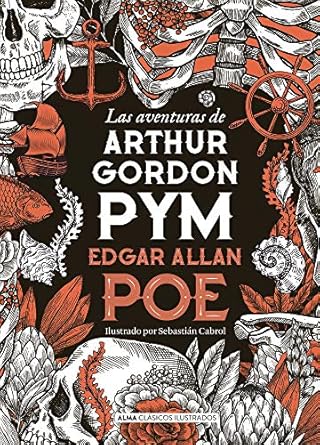 LAS AVENTURAS DE ARTHUR GORDON PYN Edgar Allan Poe