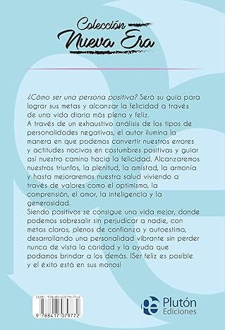 ¿ COMO SER UNA PERSONA POSITIVA?