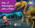 VELO, EL VELOCIRAPTOR SALVA  A PEDRO