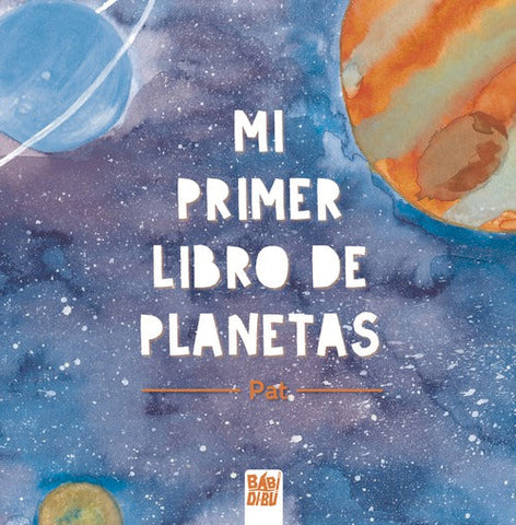 MI PRIMER LIBRO DE LOS PLANETAS