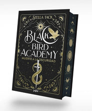BLACK BIRD ACADEMY Muerte a la oscuridad
