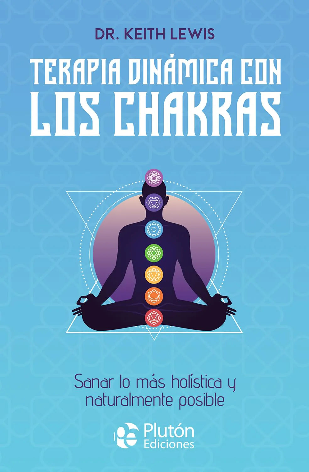TERAPIA DINÁMICA CON LOS CHAKRAS