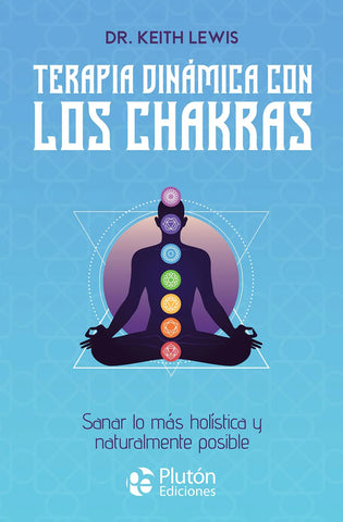 TERAPIA DINÁMICA CON LOS CHAKRAS