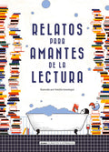 RELATOS PARA AMANTES DE LA LECTURA